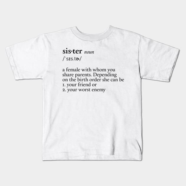 Sister Kids T-Shirt by Saschken